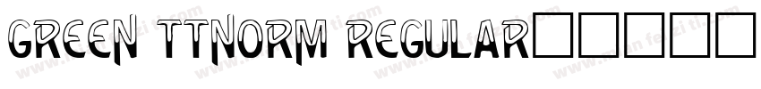 Green ttnorm Regular字体转换